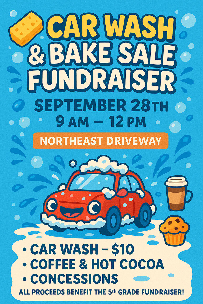Car Wash & Bake Sale Fundraiser - September 28th, 9 AM - 12 PM at Northeast Driveway